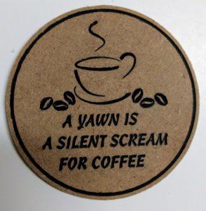 yawn coffee scream coaster